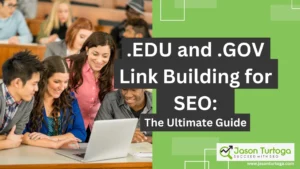 Read more about the article .EDU and .GOV Link Building for SEO [The Ultimate Guide]