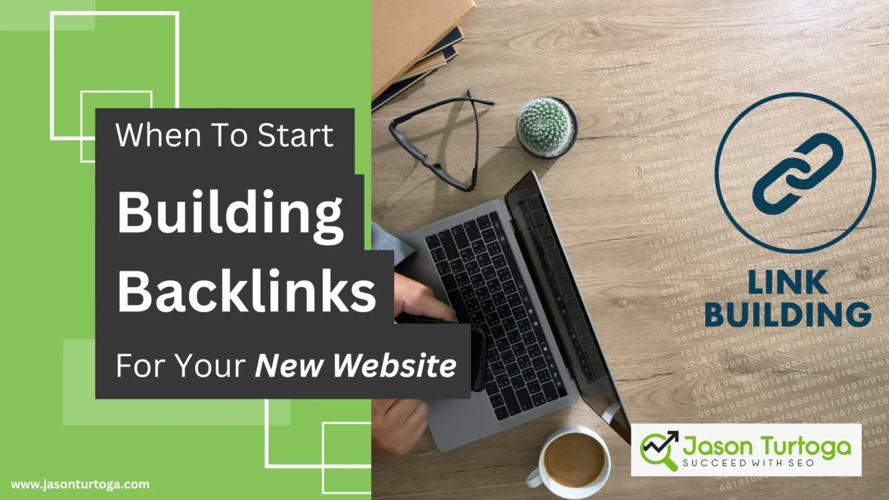 When To Start Building Backlinks For Your New Website